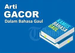 Gacor Adalah